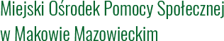 Miejski Ośrodek Pomocy Społecznej w Makowie Mazowieckim